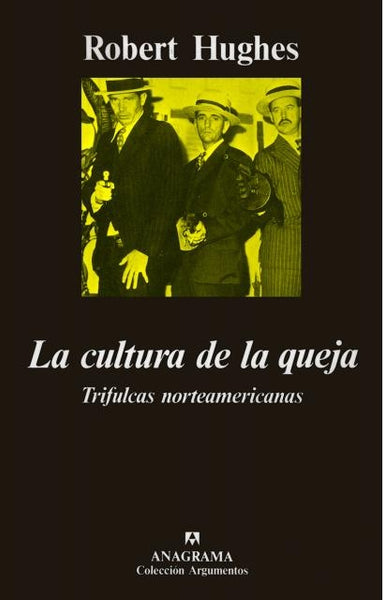 La cultura de la queja: trifulcas norteamericanas | Hughes-España