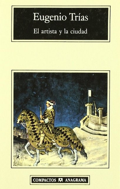 El artista y la ciudad | Eugenio Trías