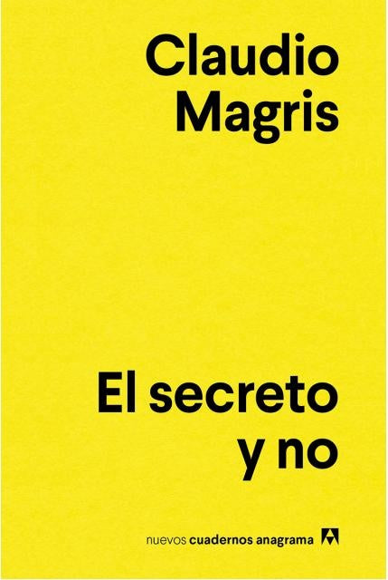 EL SECRETO Y NO  | Claudio Magris