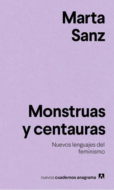 MONSTRUAS Y CENTAURAS | MARTA SANZ