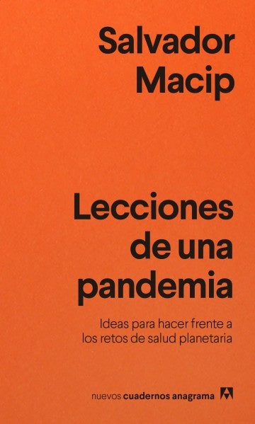 LECCIONES DE UNA PANDEMIA.. | Salvador Macip