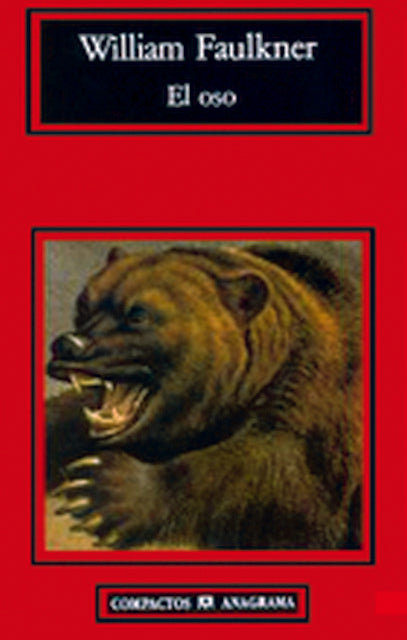 El oso | WILLIAM FAULKNER