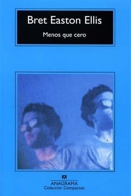 Menos que cero | Bret Easton Ellis