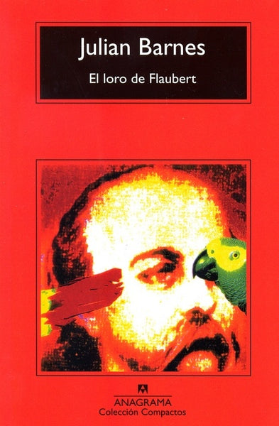 El loro de Flaubert | Barnes-Mauri