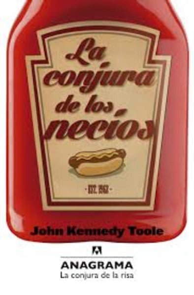 LA CONJURA DE LOS NECIOS.. | John Kennedy Toole