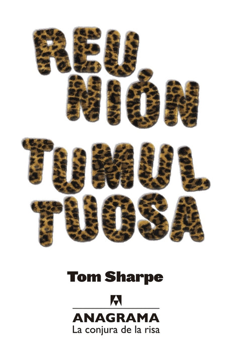 REUNION TUMULTUOSA | Tom Sharpe