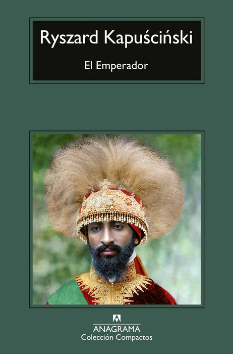 EL EMPERADOR.. | Ryszard Kapuscinski