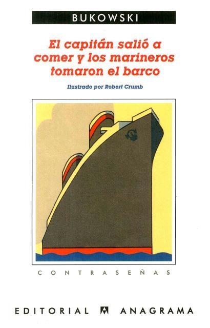 El capitán salió a comer y los marineros tomaron el barco | Bukowski-Wolfe