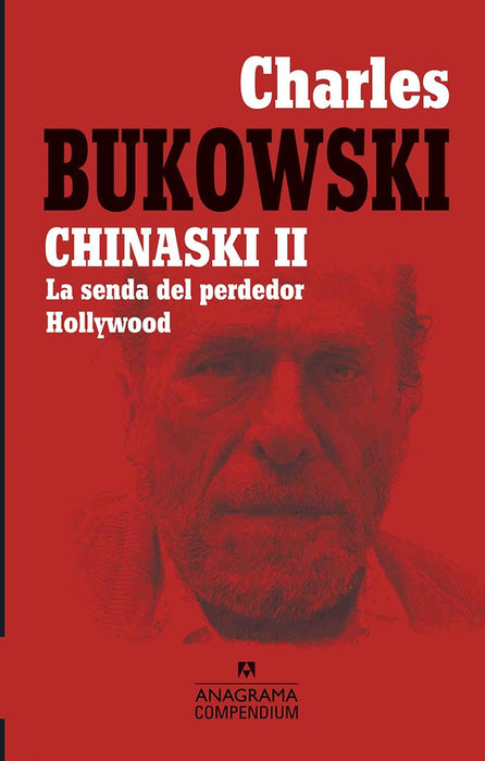 CHINASKI II. LA SENDA DEL PERDEDOR - HOLLYWOOD. | Charles Bukowski