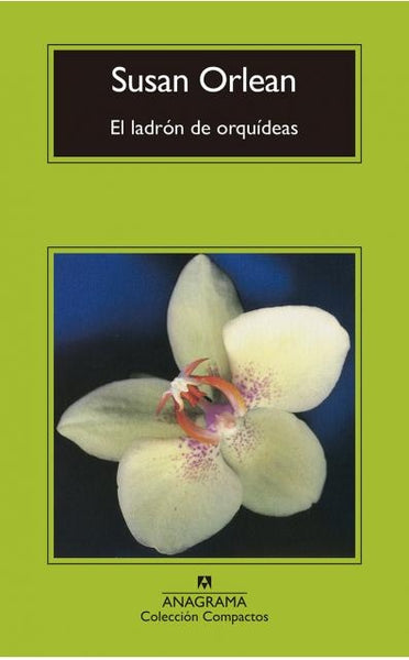 EL LADRON DE ORQUIDEAS |  Susan Orlean