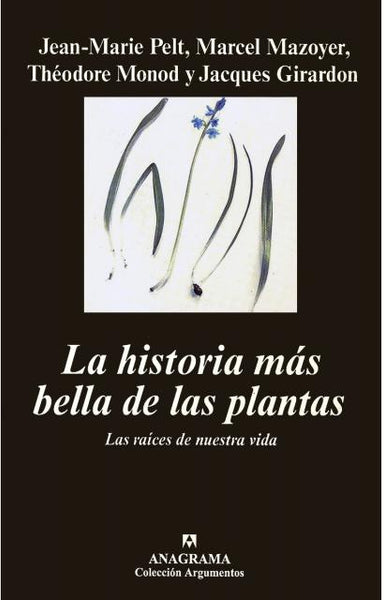 La historia más bella de las plantas: las raíces de nuestra vida | Pelt-Serra