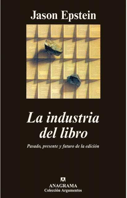 La industria del libro: pasado, presente y futuro de la edición | Epstein-Zulaika