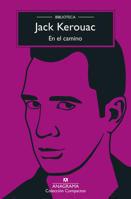 EN EL CAMINO.. | Jack Kerouac