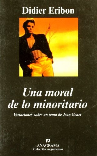 Una Moral de Lo Minoritario (Spanish Edition) | Didier Eribon