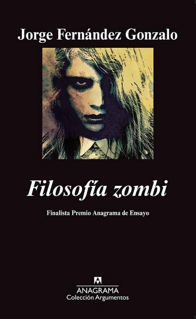 FILOSOFIA ZOMBI.. | Jorge  Fernández Gonzalo