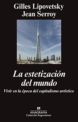 LA ESTETIZACION DEL MUNDO | Gilles Lipovetsky