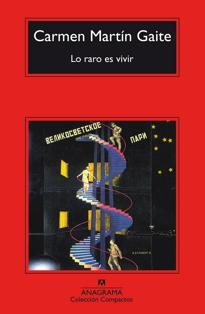 LO RARO ES VIVIR | Carmen Martín Gaite