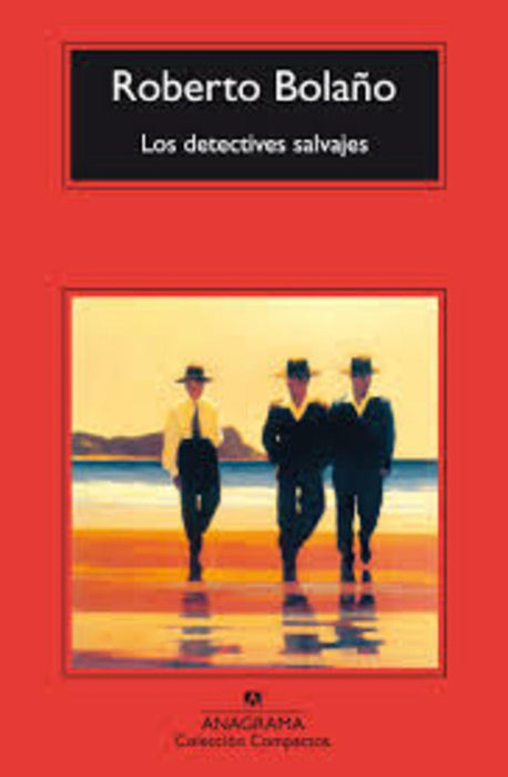 LOS DETECTIVES SALVAJES | Roberto Bolano