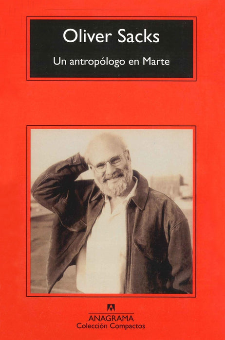 UN ANTROPOLOGO EN MARTE  | Oliver Sacks