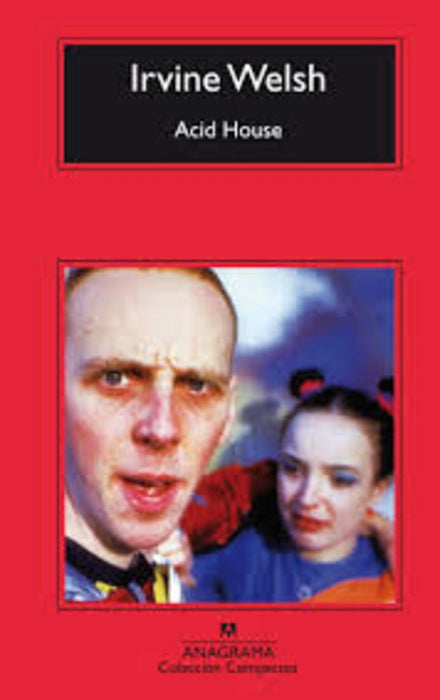 ACID HOUSE  | Irvine Welsh