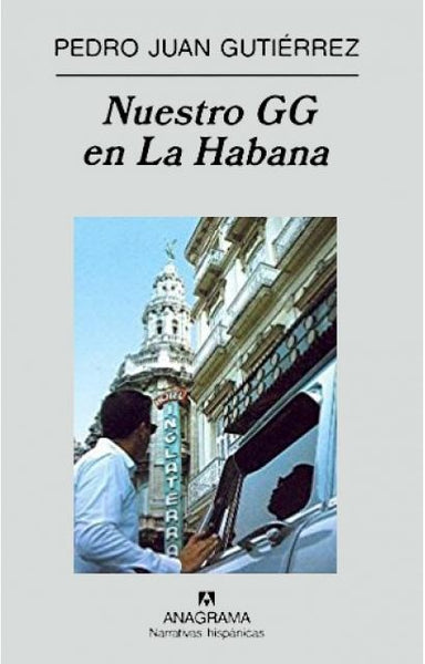 Nuestro GG en La Habana | Pedro Juan (1950- ) Gutiérrez