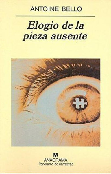 Elogio de la pieza ausente* | ANTOINE  BELLO