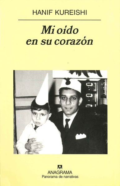 MI OIDO EN SU CORAZON | Hanif Kureishi