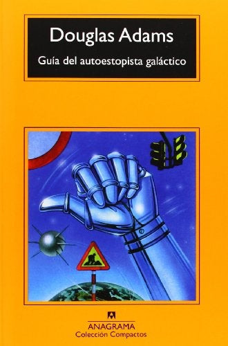 GUIA DEL AUTOESTOPISTA GALACTICO.. | Adams, Gómez Ibáñez