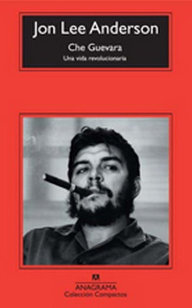 CHE GUEVARA | Jon Lee Anderson