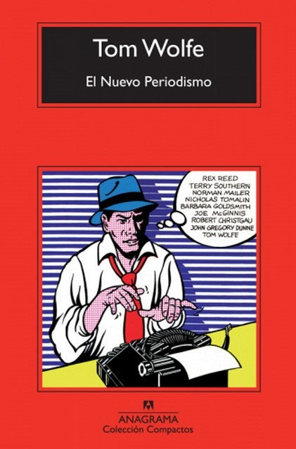 EL NUEVO PERIODISMO.. | Tom Wolfe