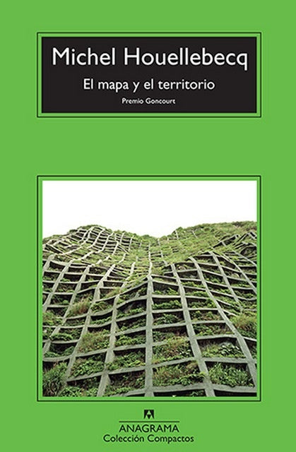 EL MAPA Y EL TERRITORIO* | Michel Houellebecq