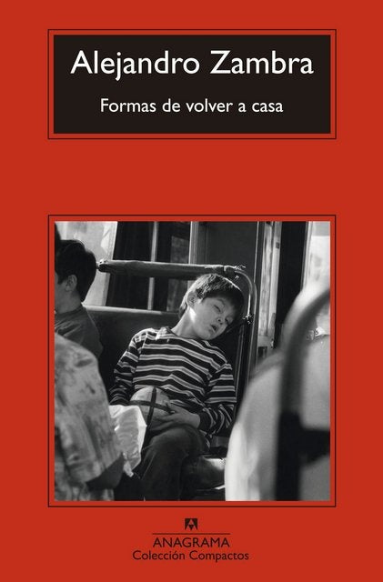 FORMAS DE VOLVER A CASA.. | Alejandro Zambra