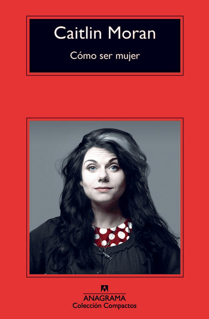 COMO SER MUJER | CAITLIN MORAN