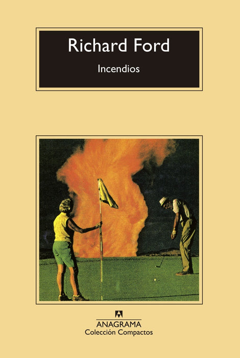 INCENDIOS | RICHARD FORD