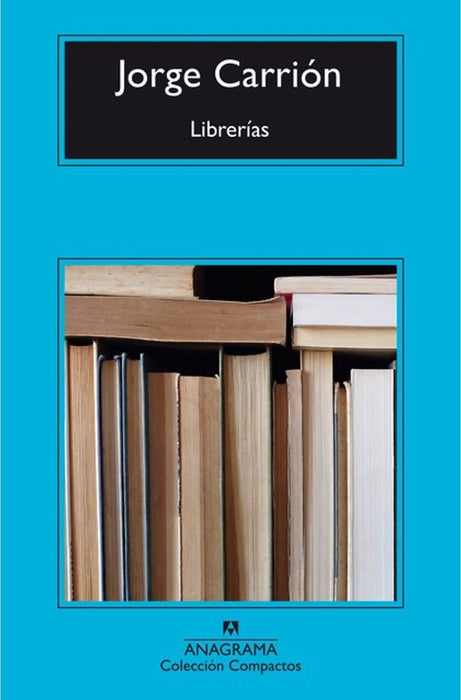 LIBRERIAS * | Jorge Carrión