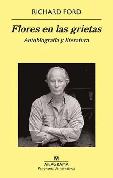 FLORES EN LAS GRIETAS | Richard Ford