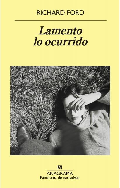 Lamento lo ocurrido * | Richard Ford