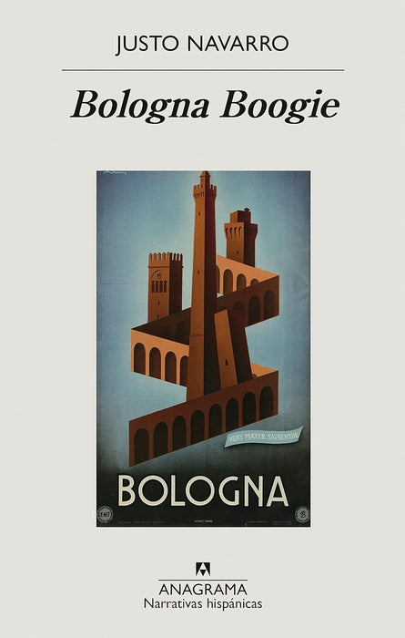 BOLOGNA BOOGIE | Justo Navarro