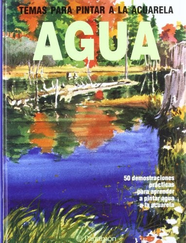 Agua - Temas Para Acuarela (Spanish Edition) | JoseMaria Parramon