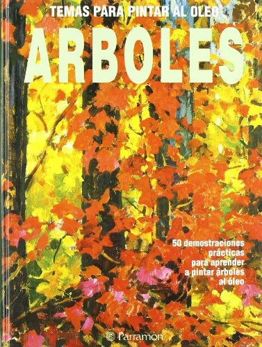 Arboles - Temas Para Oleo (Spanish Edition) | JoseMaria Parramon