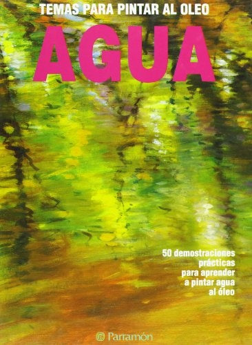 Agua - Temas Para Oleo (Spanish Edition) | JoseMaria Parramon