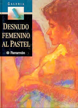 Desnudo Femenino Al Pastel (Spanish Edition) | David Sanmiguel