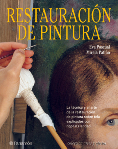 Restauracion De Pintura (Spanish Edition) | Pascual, Patino