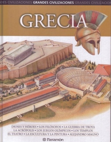 Grandes Civilizaciones GRECIA