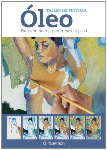 Taller de pintura Oleo | Parramon