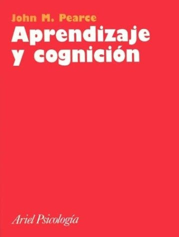 APRENDIZAJE Y COGNICIÓN.. | John M. Pearce