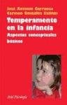 TEMPERAMENTO EN LA INFANCIA: ASPECTOS CONCEPTUALES BASICOS.. | Antonio Carranza