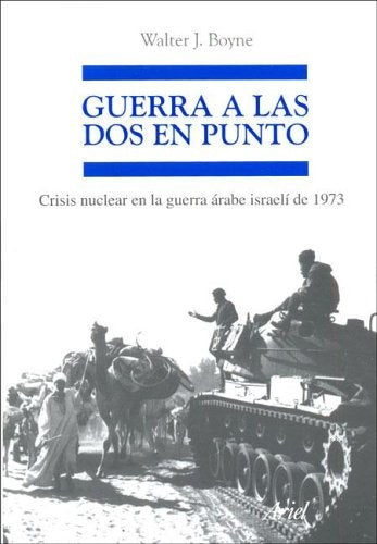 GUERRA A LAS DOS EN PUNTO | Walter J. Boyne