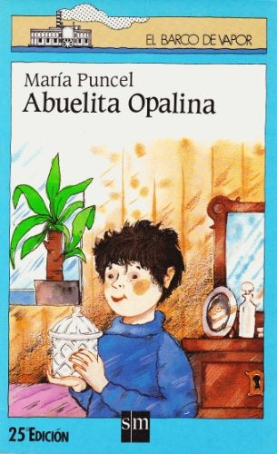 ABUELITA OPALINA * | María Puncel