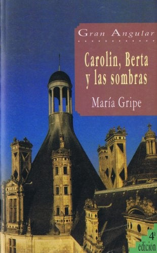 Carolin, berta y las sombras | Maria Gripe